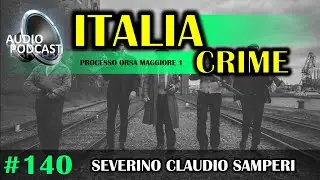 Audio Podcast [►] Processo Orsa Maggiore 1 | Saverino Claudio Samperi | 07/05/1996 | #140