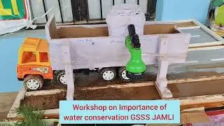 Workshop on Importance of water conservation and cleanliness of water.