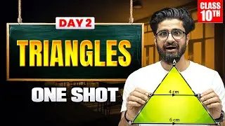 Class 10th TRIANGLES One Shot 🔥 Class 10 Maths Chapter 6 | One Day One Chapter | Boards 2026