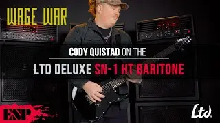 Cody Quistad (Wage War) on the LTD Deluxe SN-1 HT Baritone | ESP Guitars