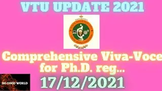VTU UPDATE 2021, Comprehensive Viva-Voce for Ph.D. reg #vtu #vtunews #DOGOODWORLD | DO GOOD WORLD |