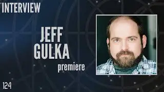 124: Jeff Gulka, 