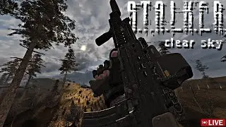 ☢️LIVE! 1440p - Stalker: Clear Sky - Pt. 3 (Advncd XRay/GSWR Mod)