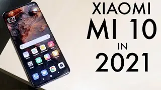 Xiaomi Mi 10 в 2021 году! (Всё ещё стоит?) (Обзор)