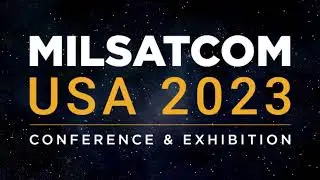 MilSatCom USA Conference 2023