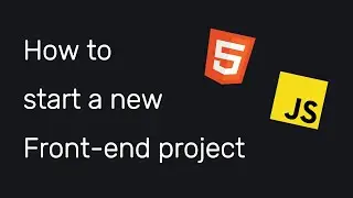 How to start a new Front-end project