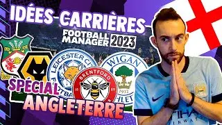 Quel club pour FM23 ? | Carrières en ANGLETERRE