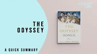 THE ODYSSEY by Homer | A Quick Summary