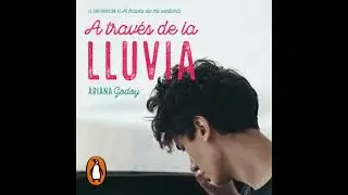 trav&eacute;s de la lluvia (edici&oacute;n revisada por la autora) (Trilog&iacute;a Hermanos Hidalgo 3) - Ariana Godoy