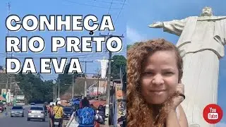 Conhe&ccedil;a Rio Preto da Eva