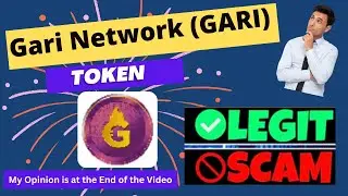 Is Gari Network (GARI) Token Scam or Legit ??