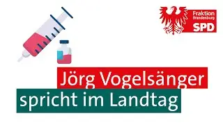 J&ouml;rg Vogels&auml;nger: Die Impfstrategie unterst&uuml;tzen! #ausdemlandtag