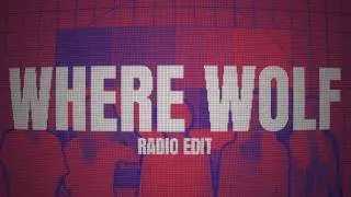 Siotra - Where Wolf - Radio Edit [Official Lyrics Video]