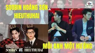 SOOBIN HOÀNG SƠN VÀ HIEUTHUHAI mỗi anh 1 hướng | người nổi tiếng