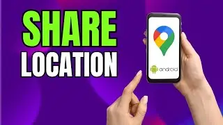 How to Share Location Temporarily on Google Maps (Android Guide)