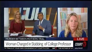 On Court TV: We discuss Annette Harvey and Adam Montgomery trials