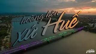 HOÀNG HÔN XỨ HUẾ  ● SUNSET IN HUE CITY ● FLYCAM VIEW