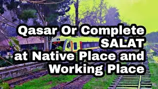how many Watan e Asli where should perform complete salat and no qasar