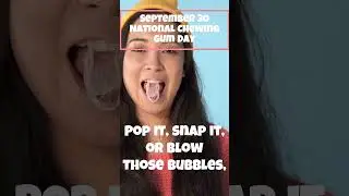 September 30 National Chewing Gum Day