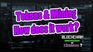 C5 Tokenomics and Mining - How do they work? - Blockchain - Innovation or Illusion clip