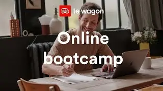 Discover Le Wagon Online: Flexible, Transformative Training