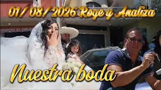 01/08/26 Boda de Roge y Analisa 