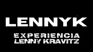Lennyk | Experiencia Lenny Kravitz (Trailer)
