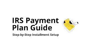 How do I set up an IRS payment plan (installment agreement)?