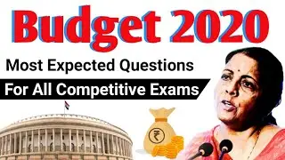 Budget 2020 | Most Expected Questions from Union Budget 2020 for All Competitive Exams