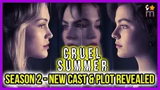 CRUEL SUMMER Season 2 Details Revealed - NEW Cast & Plot