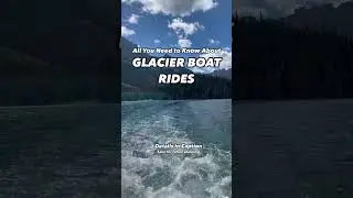 All You Need to Know About Glacier Boat Rides