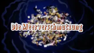 Die Meerverschmutzung - KLAR! Waldviertler Kernland