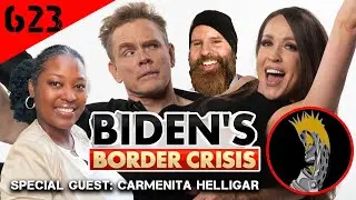 BIDEN'S BORDER CRISIS!! &bull; Gotta Pick Our Own Fruit? (FULL PODCAST) | Christopher Titus
