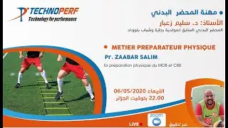 محاضرة حول  مهنة المحضر البدني  في كرة القدم  من تقديم .أد زعبار سليم  الجزء 01