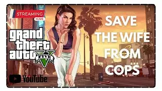 Save The Wife From Cops I GTA V #gta #gaming #gameplay #gtaonline