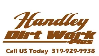 Handley Dirt Work Plus Excavation Contractors - 319-929-9938