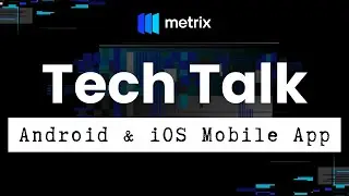 Metrix Mobile App: Capture Asset Data Anywhere, Anytime