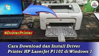 Cara Download dan Install Driver HP Laserjet 1102 di Windows 7