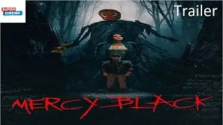 Trailer. Mercy Black .G&ecirc;nero. Terror .Suspense. Mist&eacute;rio (2021)
