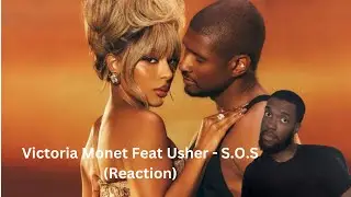 Victoria Monet Feat Usher - S.O.S (Sex On Sight) Reaction