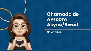 Chamada de API com Async Await