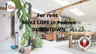 90m2 LOFT with ROOFTOP in center of Poznan for rent 🏠