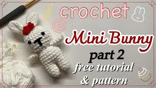 crochet mini bunny amigurumi free pattren (2/2)