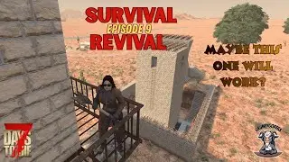 7 Days to Die 2.5 - EP9 - Day 35 Horde, Trying to survive with a  new base design