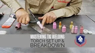 Mastering TIG Welding: Torch Setup, Wire Feeding & Walking the Cup