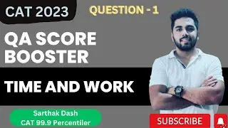 CAT Exam Preparation || Quantitative Aptitude || Time and Work || Arithmetic