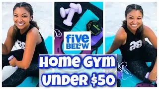 HOME GYM ON A BUDGET UNDER $50 | Ft. FIVE & BELOW