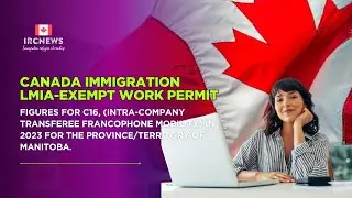 Canada 2023: C16 LMIA‑Exempt Work Permits in Manitoba (Francophone Intra‑Company Transfers)