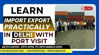 How to start Import Export Business ? | Import Export Practical Training in Delhi