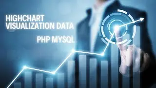 Visualize Data with Highcharts + PHP & MySQL — Beginner Tutorial!